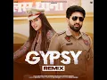 Gypsy (feat. Pranjal Dahiya) (DJ Remix)