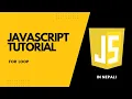 For Loop in JavaScript JavaScript Tutorial in Nepali