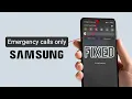 Fix Emergency Calls Only Problem on Samsung Phone
