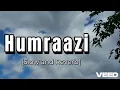 Download Lagu Humraazi | Slowed Reverb | Close Your Eyes \u0026 Feel It 💫