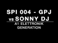 Lagu SPI 004_G.P.J. vs Sonny Dj - A1 Elettronik Generation