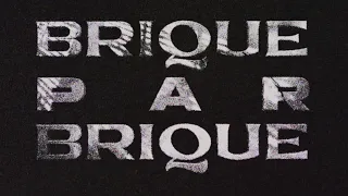 Djadja & Dinaz - Brique par brique [Lyrics Video]