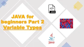 JAVA for Beginners Part 2 - Variables