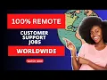 100 Remote Customer Support Jobs Worldwide