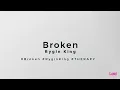Rygin King - Broken lyrics