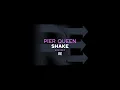 Lagu Pier Queen - Shake (Nick Harvey \u0026 Pier Queen Main Mix)