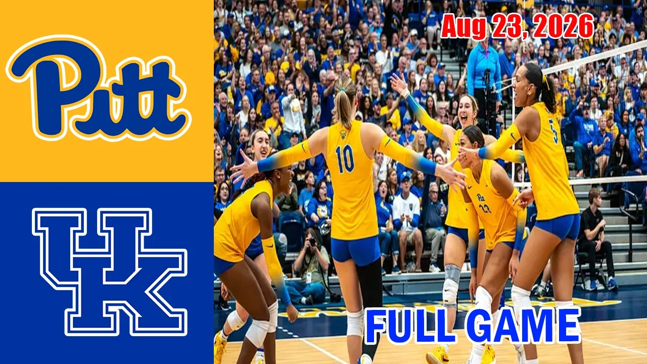 Pittsburgh vs Kentucky - FULL MATCH Aug 23, 2026 | NCAA Women's Volleyball