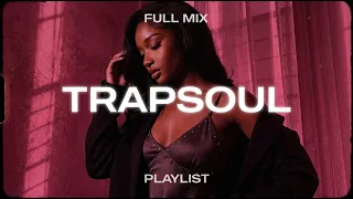 TrapSoul Mix | Ella Mai, Chris Brown, PARTYNEXTDOOR, BLXD - Sultry R&B Playlist 2026 (Full Mix)