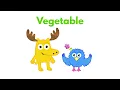 Moose and Zee s Definitions Vegetable