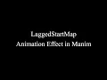 Manim Example LaggedStartMap Animation Effect