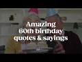 60th Birt ay Wishes Quotes
