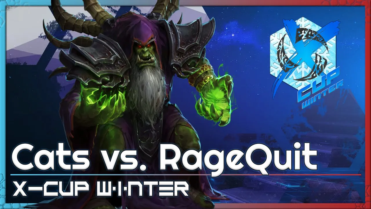 Cats vs. RageQuit - X-Cup Winter Q9 - Heroes of the Storm Tournament