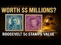 Roosevelt 5 Cents Stamp Value 2025 Worth Millions Rare U S Stamps Market Guide
