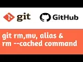 Git rm alias rm -cached command Git Tutorial in Hindi
