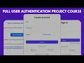 Complete User Authentication Flow - Full User Authentication Project Course