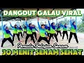 Download Lagu 30 MENIT SENAM SEHAT LAGU DANGDUT GALAU VIRAL