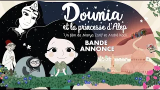 DOUNIA ET LA PRINCESSE D'ALEP - Bande-annonce