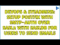 DevOps SysAdmins Setup Postfix with SMTP-AUTH over SASL2 with SASLDB for users to send emails
