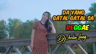 Download DA YANG GATAL-GATAL SA REGGAE COVER BY DJ BELIA FANG Ft. AFANDI GERANIUM MP3