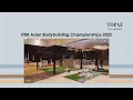 BTS: IFBB Asian Bodybuilding Championships 2025 | Topaz Events