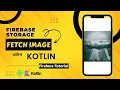 How to Retrieve Image from Firebase in Android App Firebase Storage Tutorial