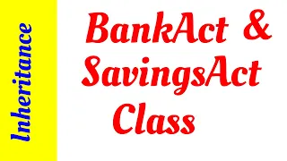 9 09 Bank Account and SavingsAccount Class Starting Out With Java
