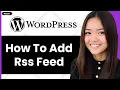 How to Add Rss Feed in Wordpress 2026 Step By Step