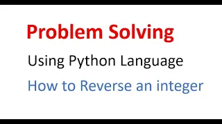 How to Reverse an Integer in Python using While Loop Python Basics in VS Code