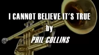 Download Phil Collins - I Cannot Believe It's True (Lyrics) MP3