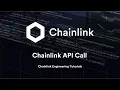Chainlink API Call See Description Chainlink Engineering Tutorials