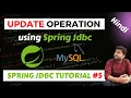 Update Operation using Spring Jdbc Spring Jdbc Tutorial