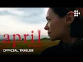 APRIL Trailer Now Streaming