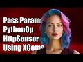 How to pass parameters from PythonOperator to HttpSensor via XComs in Airflow