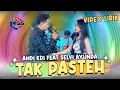 Lagu Selvi Ayunda Feat. Andi KDI - Tak Pasteh  | New RGS | Lagu Madura Viral (Video Lirik)