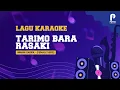 Download Lagu Innani Sarifa - Tarimo Bara Rasaki  (Karaoke Nada Wanita)