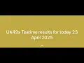 UK49s Teatime results for today is announced