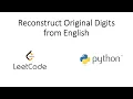 Leetcode - Reconstruct Original Digits from English Python