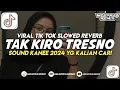 DJ TAK KIRO TRESNO || VIRAL TIK TOK YANG KALIAN CARI