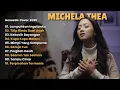 Download Lagu MICHELA THEA FULL ALBUM 2025 | Kumpulan Lagu Pop  Akustik Cover | LUMPUHKAN INGATANKU