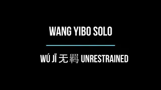 Download Wang Yibo (王一博) Solo Version -  Wú Jī/ Unrestrained (无羁) The Untamed OST 陈情令 [Pinyin/English lyrics] MP3