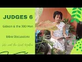 Judges Chapter 6 - Gideon Chosen To Defend Israel
