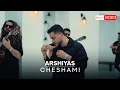 Download Lagu Arshiyas - Cheshami | OFFICIAL MUSIC VIDEO  عرشیاس - چشامی