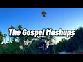 Lagu Soulful Gospel Mashups vol.1 | DJ Pure [Mary Mary, Tye Tribbett, CeCe Winans, Kirk Franklin]