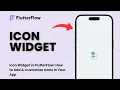 Icon Widget in FlutterFlow How to Add Customize Icons in Your App