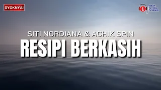 resipi berkasih siti nordiana u0026 achik spin lirik video 