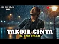 Download Lagu TAKDIR CINTA –Lagu Sedih Menyayat Hati / Lagu Pop Minang / Slow Rock Melayu Terbaru 2025 🎶
