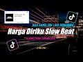 Download Lagu Dj Harga Diriku Slow Beat  Remix Tiktok Viral Terbaru 2022