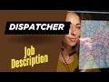 Job description of Dispatcher - Roles Responsibilities Skills