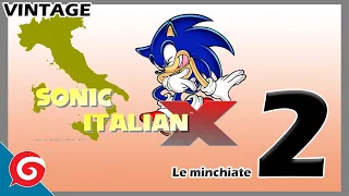 sonic italian x 2 le minchiate