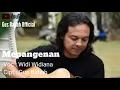 Widi Widiana Mepangenan. Lagu Cipt. Gus Babah